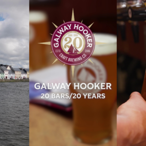 20 Bars, 20 Years: Galway Hooker unveil new Video Series to mark Anniversary